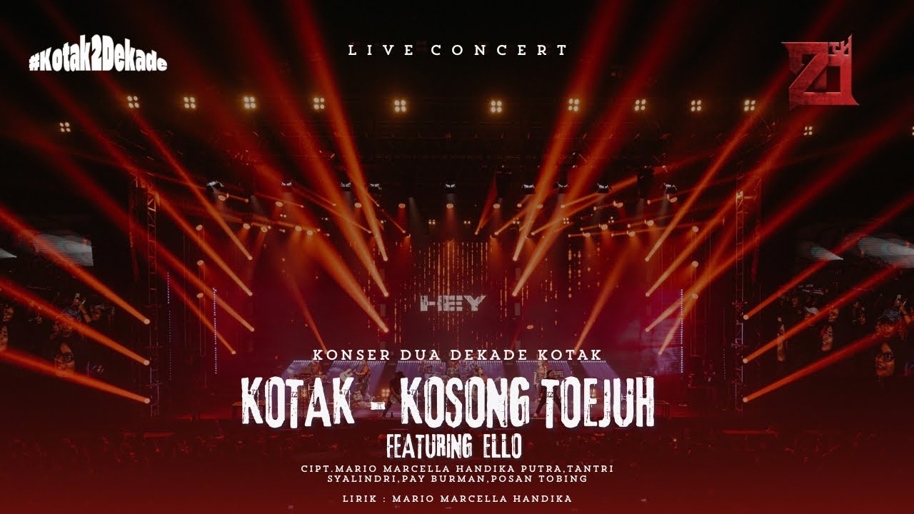 KOTAK - Kosong Toejuh Feat. Marcello Tahitoe #KonserDuaDekadeKOTAK