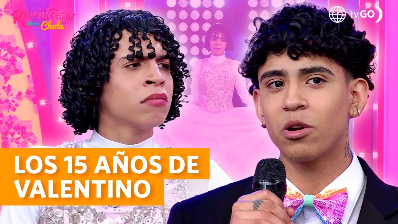 El Reventonazo de la Chola: Celebramos los 15 años de Valentino (HOY)