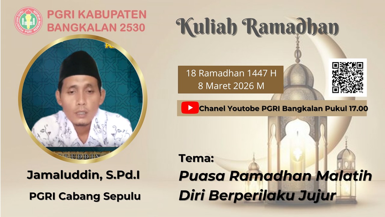 KULIAH RAMADHAN 18 | JAMALUDDIN, S.Pd.I | PGRI CABANG SEPULU