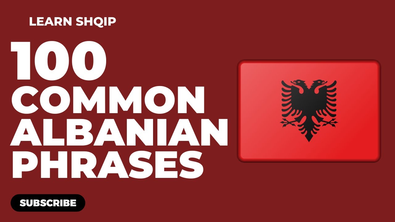 100 COMMON ALBANIAN PHRASES