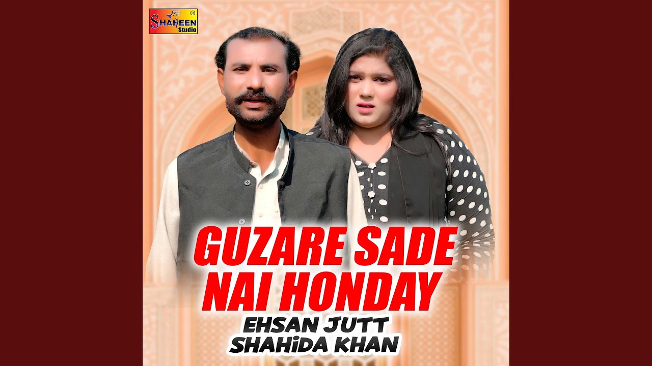 Guzare Sade Nai Honday