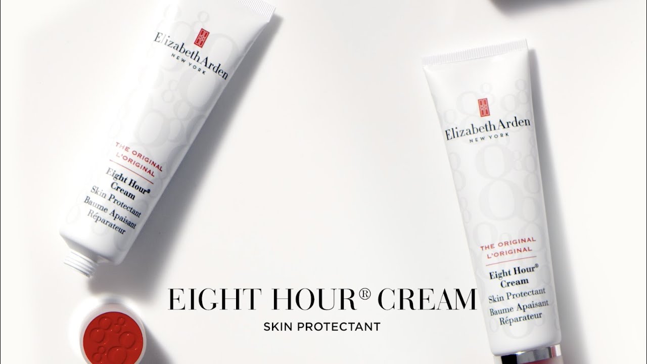 How-To: Eight Hour Cream Collection | Elizabeth Arden
