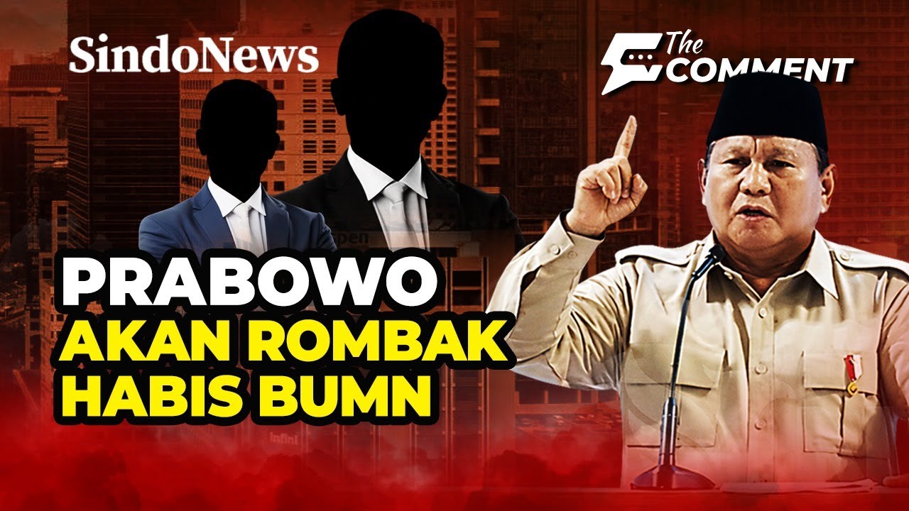 🔴LIVE PRABOWO AKAN ROMBAK HABIS BUMN | The Comment | 03/02