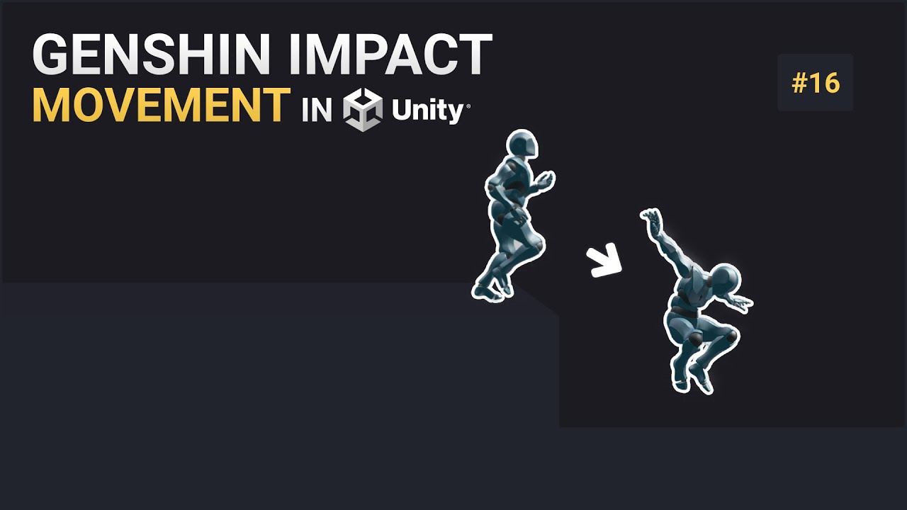 Genshin Impact Movement in Unity | #16 - Falling