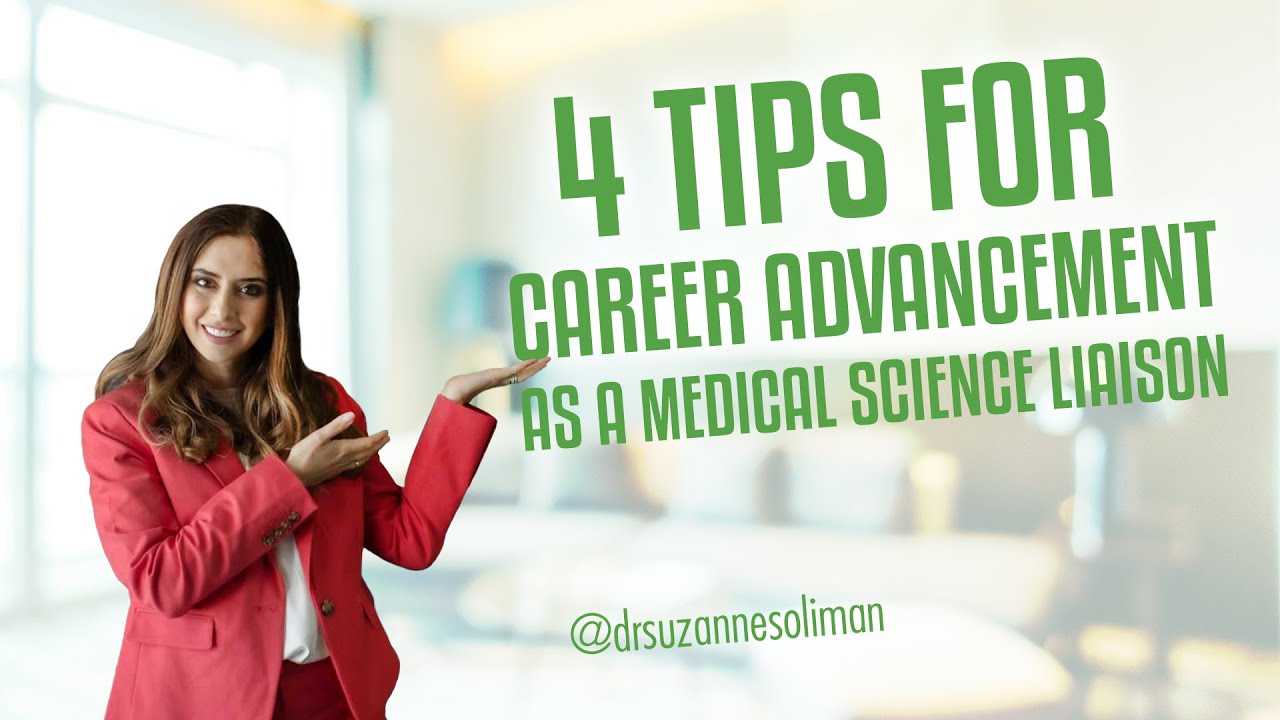 4 Tips for Career Advancement as a Medical Science Liaison