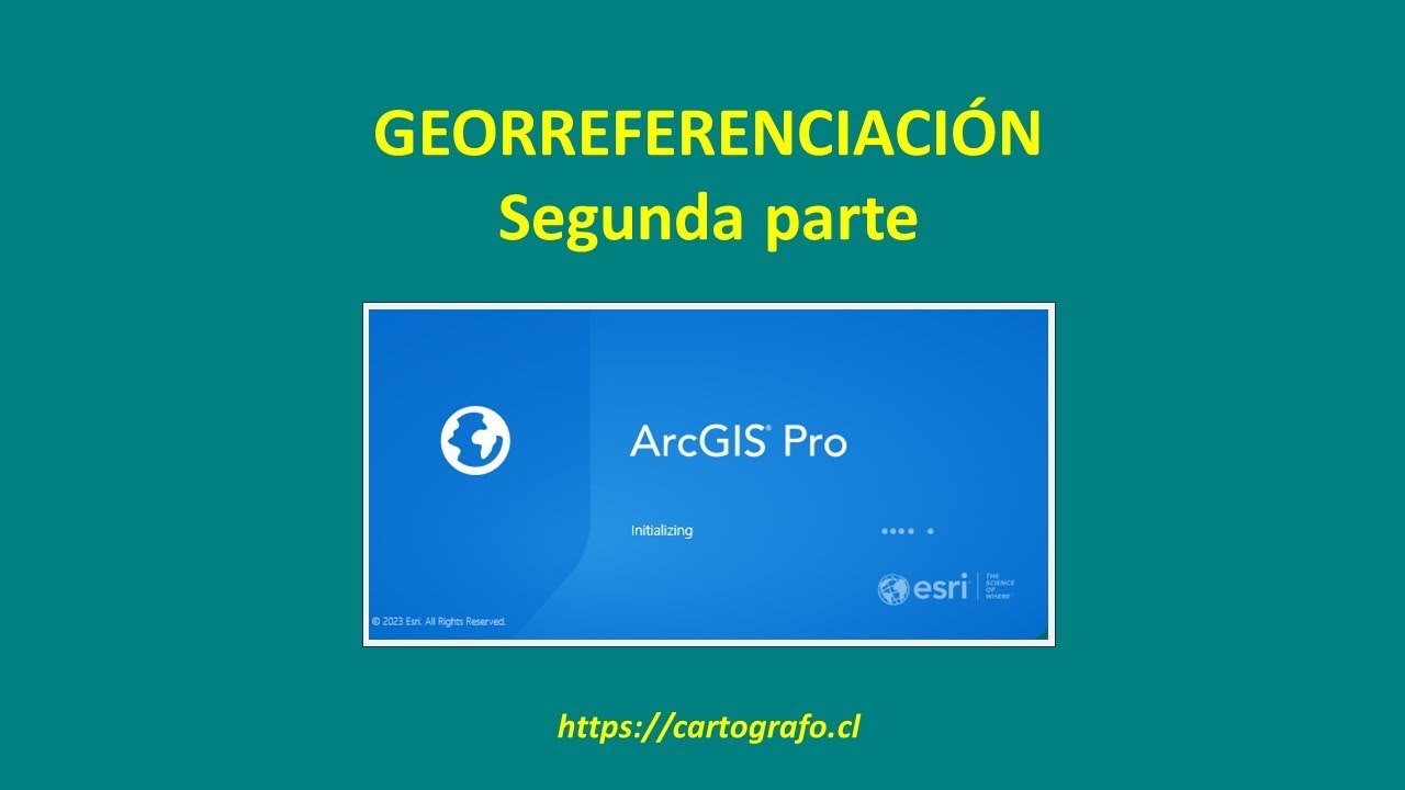 ARCGIS PRO - GEORREFERENCIACIÓN SEGUNDA PARTE