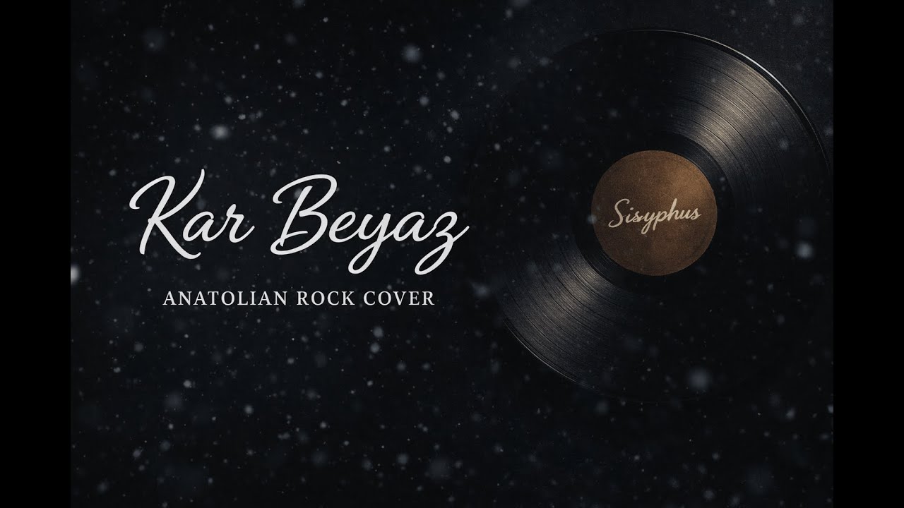 Kar Beyaz | Anatolian Rock Cover | Sisyphus