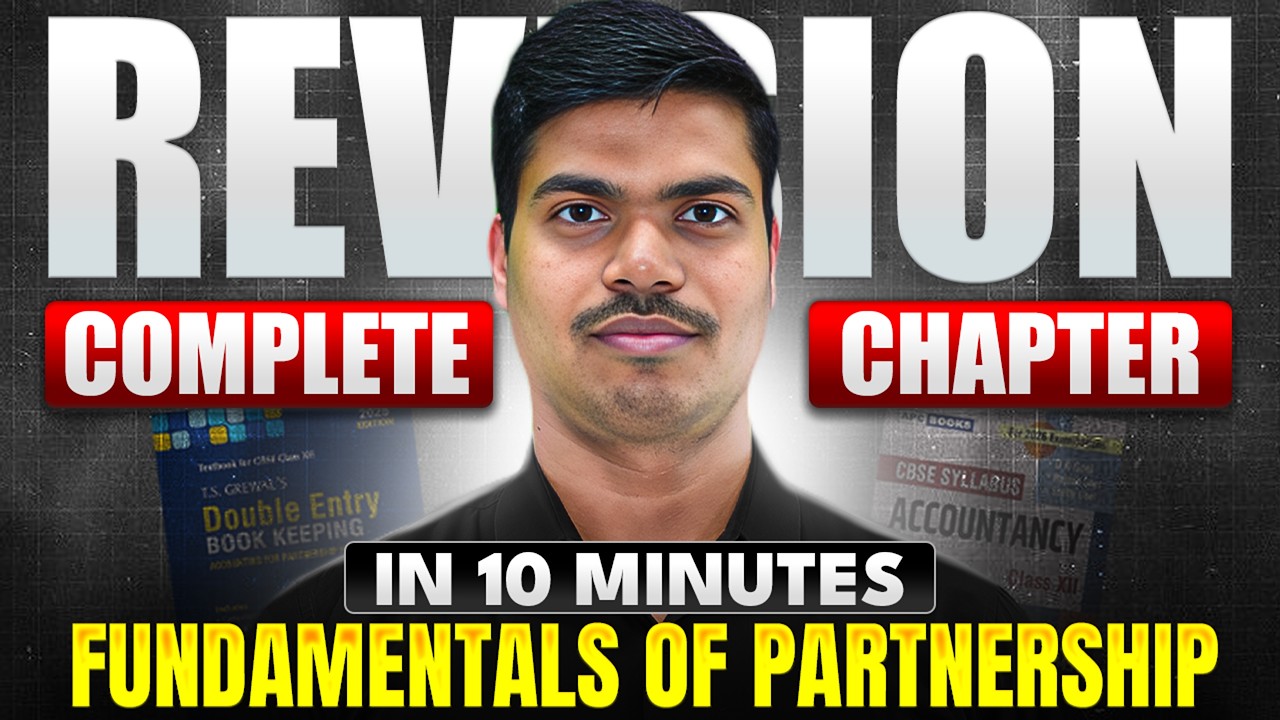 Fundamentals of Partnership | Complete Chapter Revision in 10 Minutes | Class 12 Board exam 2026