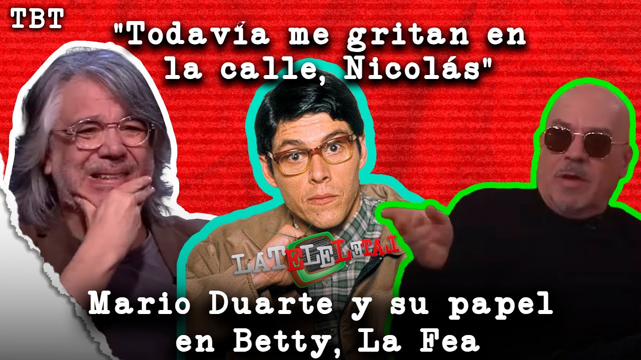 Mario Duarte, 'Nicolás Mora', recuerda su papel en Yo Soy Betty, La Fea