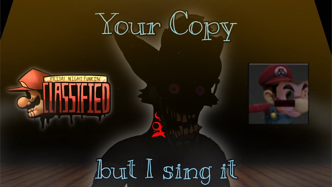 FNF Cover: Classified Your Copy but I sing it