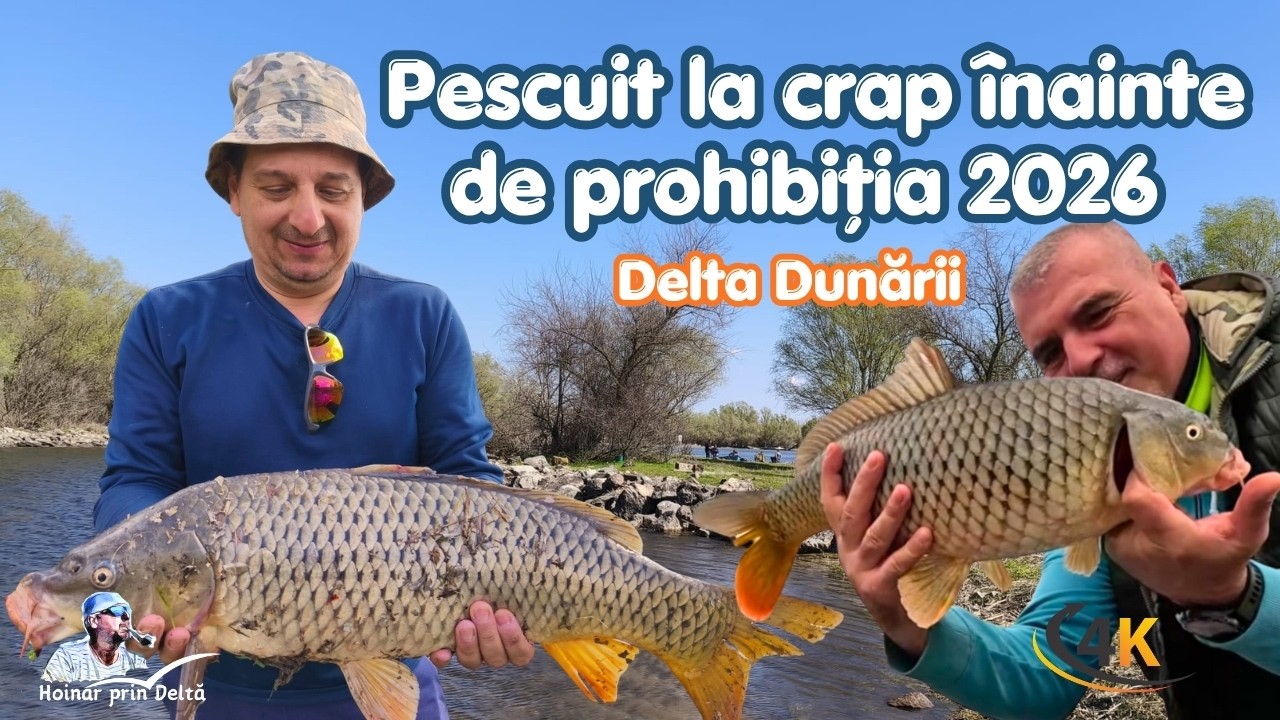 Ultima partidă de pescuit &icirc;nainte de prohibiția 2026 | Delta Dunării