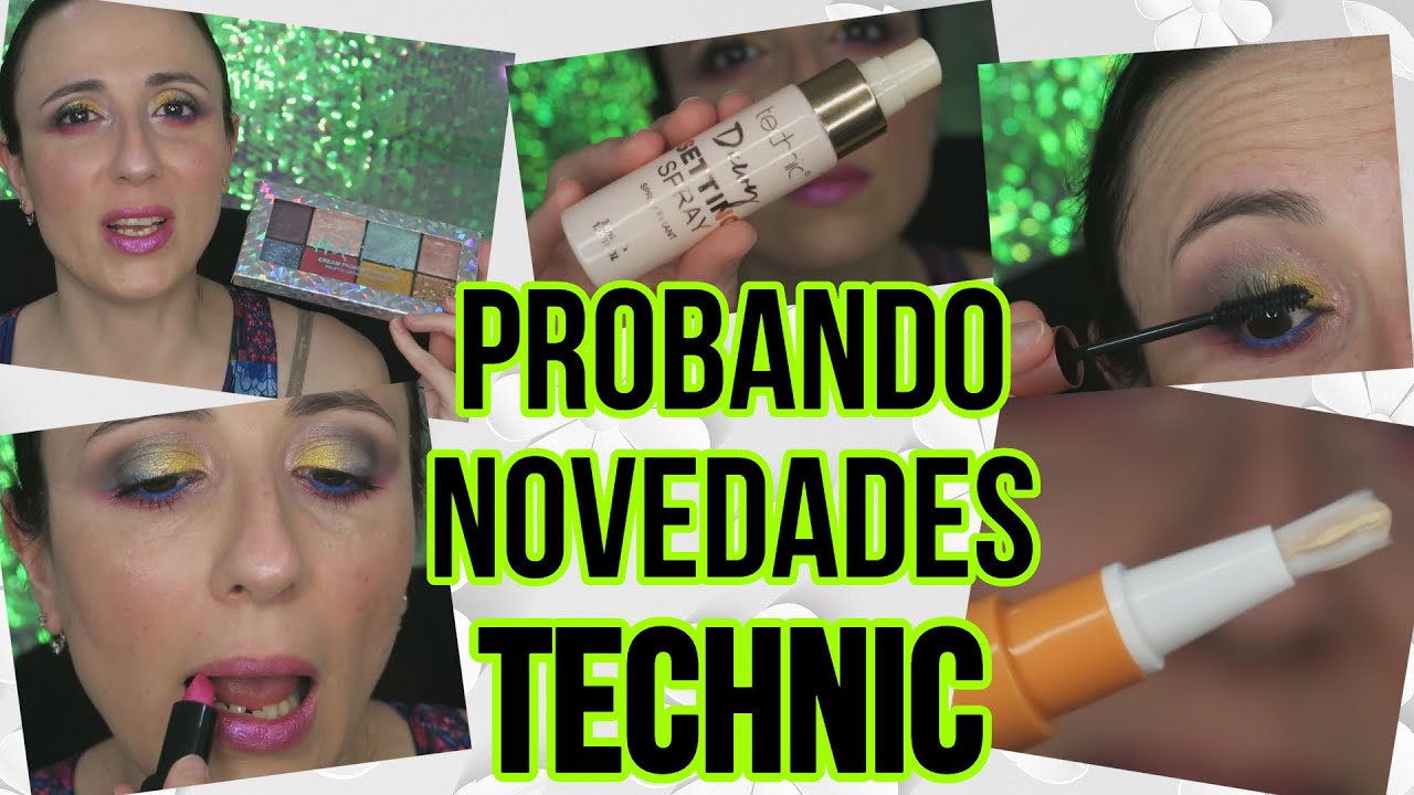 😱 PROBANDO NUEVOS productos de MAQUILLAJE LOW COST de TECHNIC