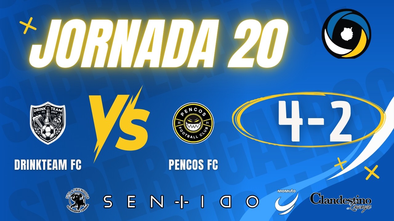 DRINKTEAM FC 4-2 PENCOS FC (J20, temp 25/26)