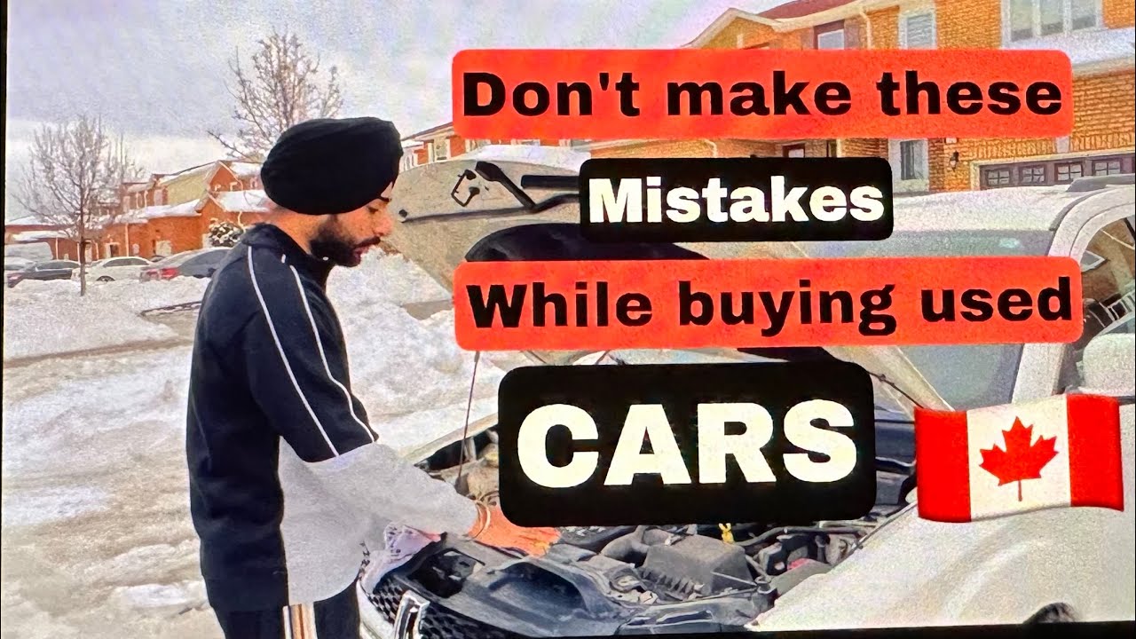 Things to consider while purchasing used car in Canada|Video for New comers|Prabh kulaar