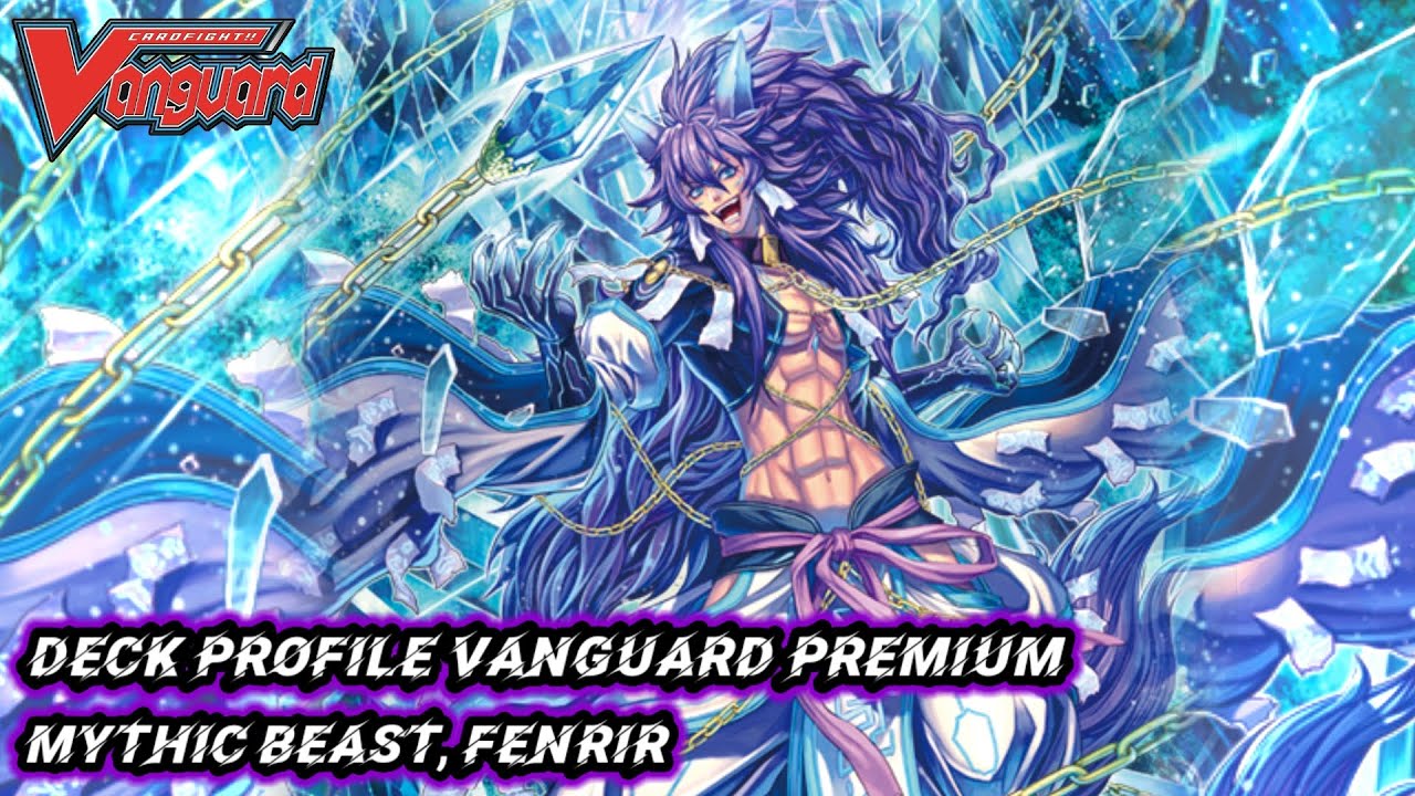 Deck Profile Vanguard Premium เจเนซิส สัตว์ร้ายโลกเทวะ , เฟนริล