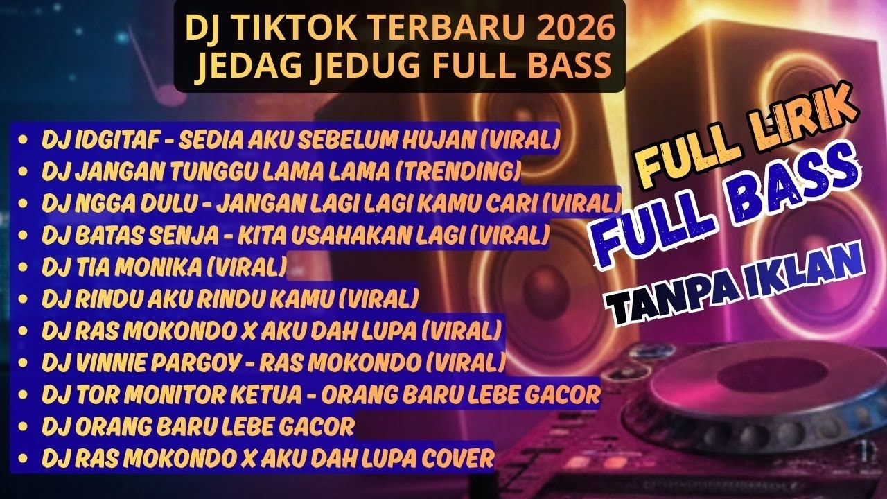🔥DJ TIKTOK TERBARU 2026🎵 DJ IDGITAF - SEDIA AKU SEBELUM HUJAN 🔥FULL BASS