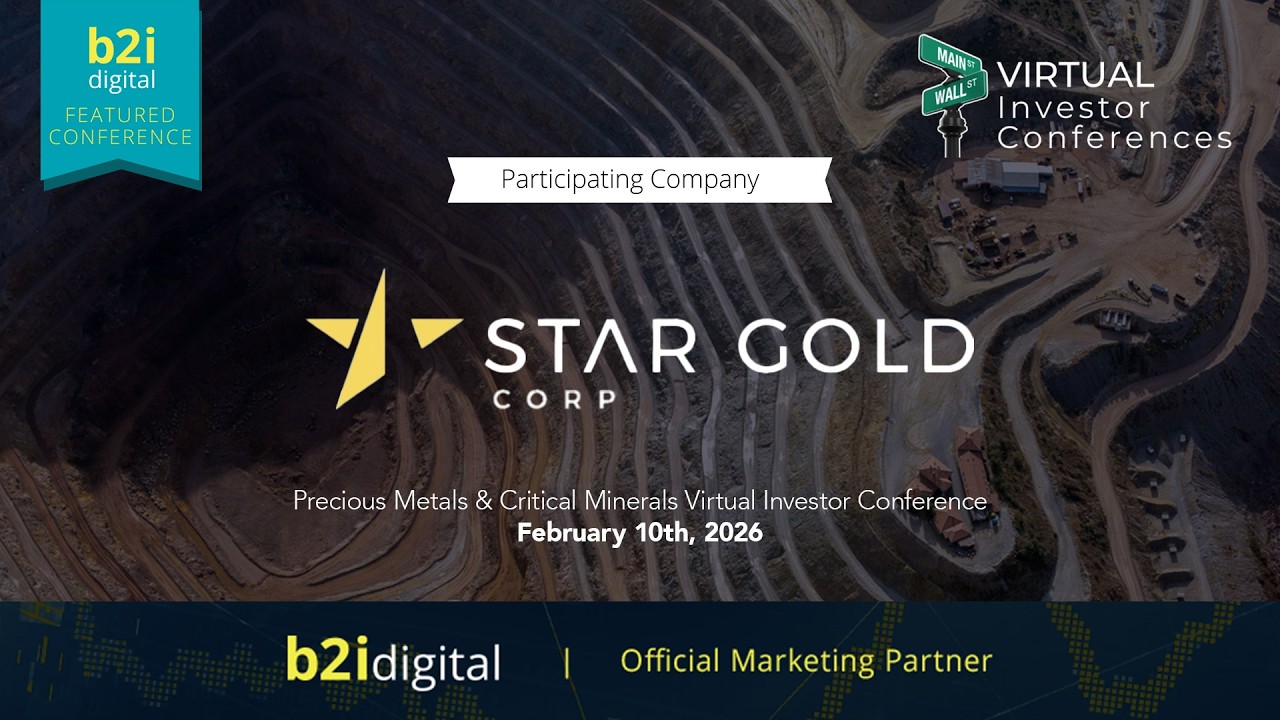 Precious Metals & Critical Minerals Virtual Investor Conference  &mdash; Star Gold Corp. (OTCQB: SRGZ)