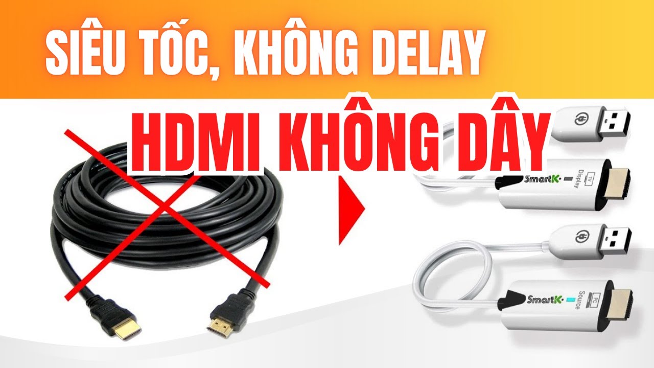 Cắm Là Chạy – HDMI Không Dây Cho Điện Thoại, Laptop, Máy Chiếu
