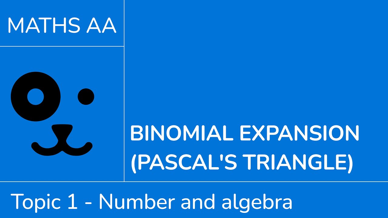 Binomial expansion - Pascal's triangle [IB Maths AA SL/HL]