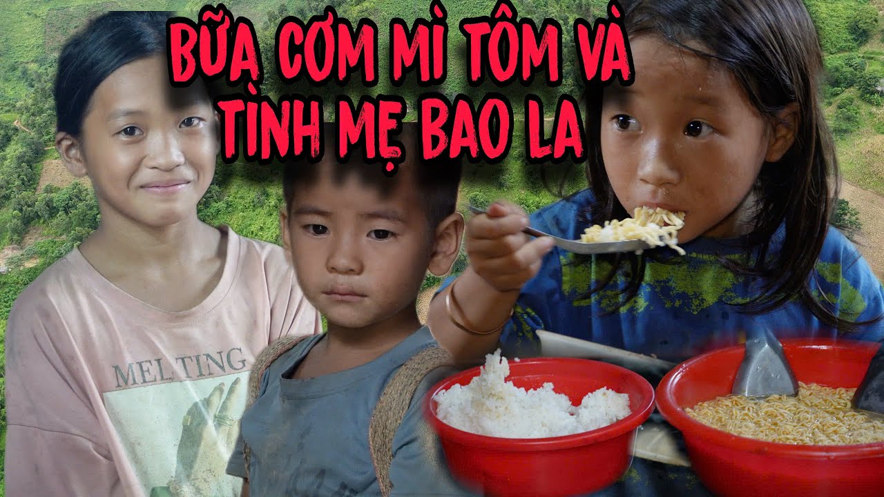 Bữa Cơm Mì Tôm Và Nụ Cười Rạng Rỡ Của Những Đứa Trẻ Nghèo