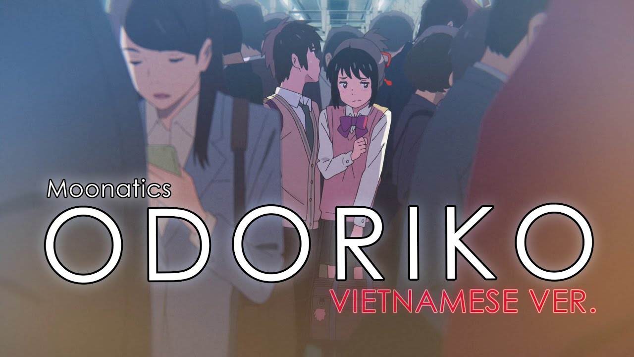 【Lời Việt】Vaundy - Odoriko (踊り子) - Your Name AMV「Vũ Công」Moonatics Cover