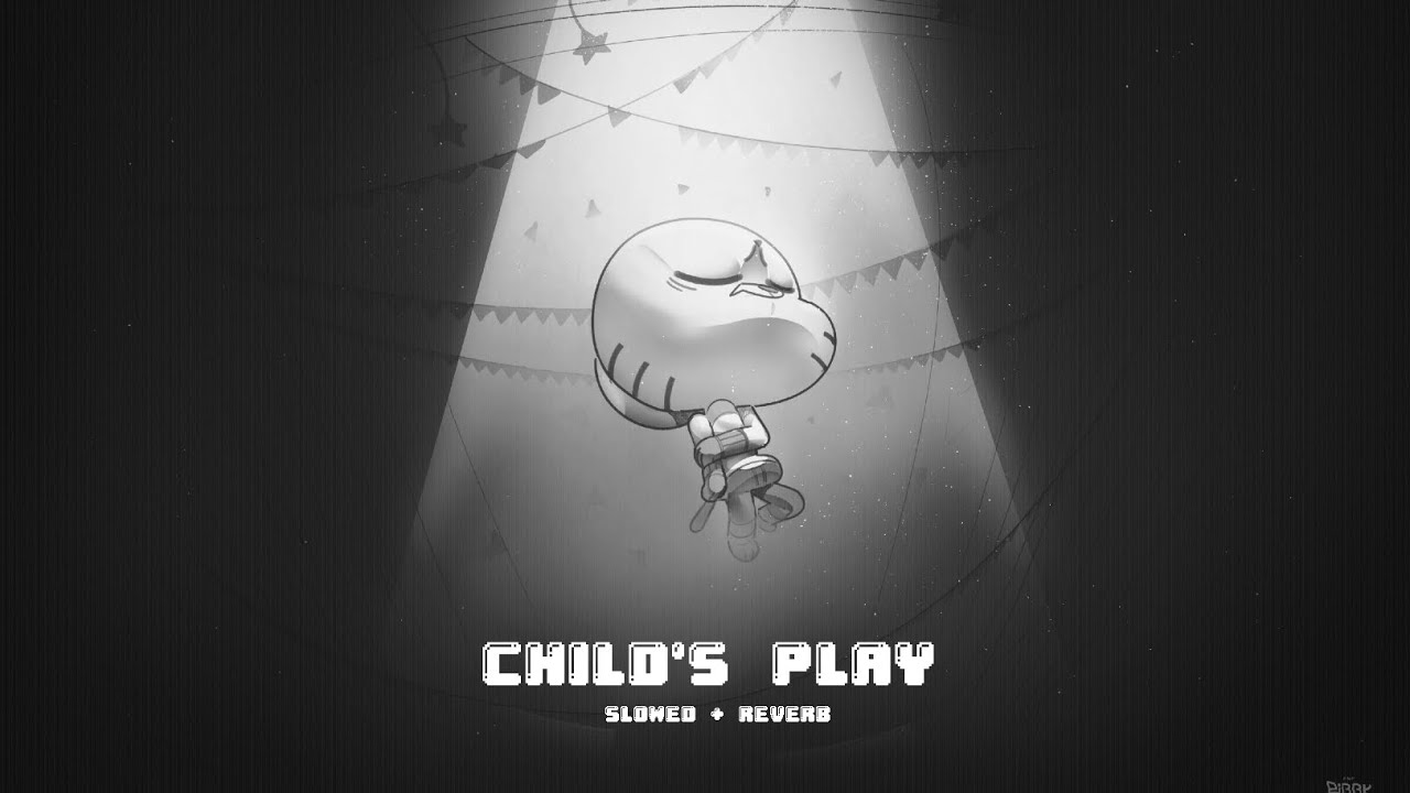 Child's Play (Slowed + Reverb)