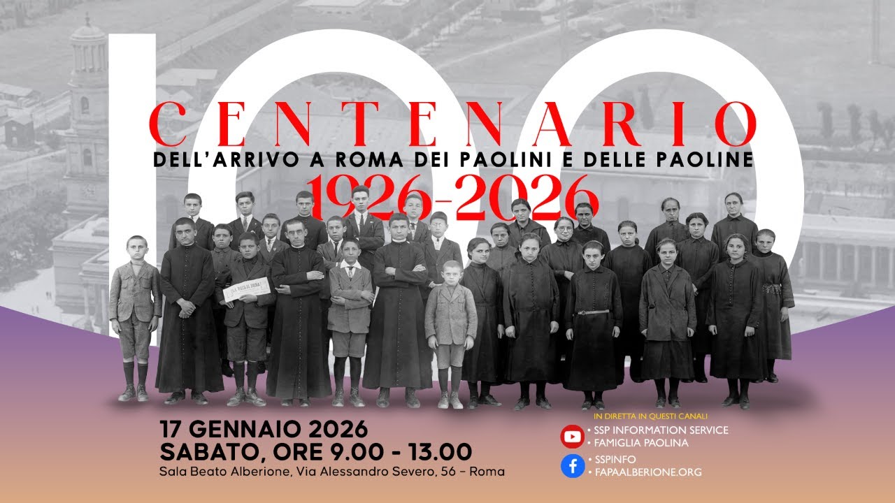 Centenario dell'arrivo a Roma dei Paolini e delle Paoline