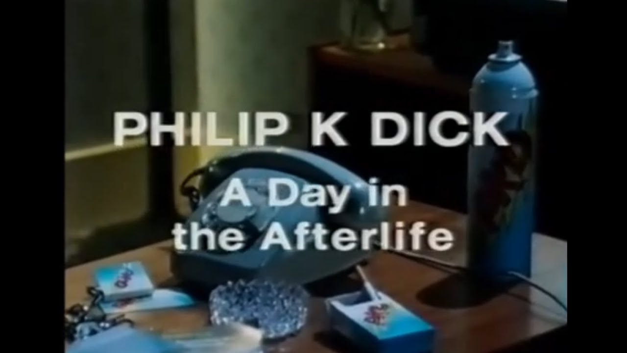 Philip K. Dick - A Day In The Afterlife (complete)