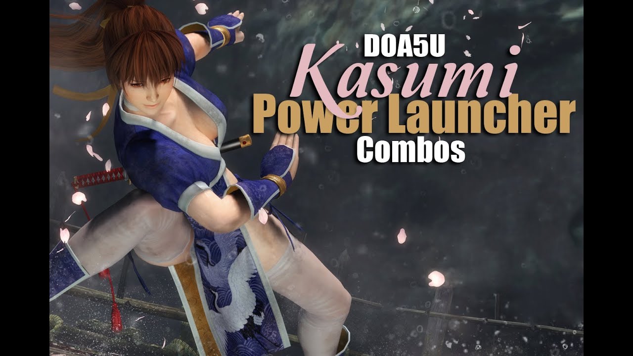[HD] DOA5U Kasumi Power Launcher Combos