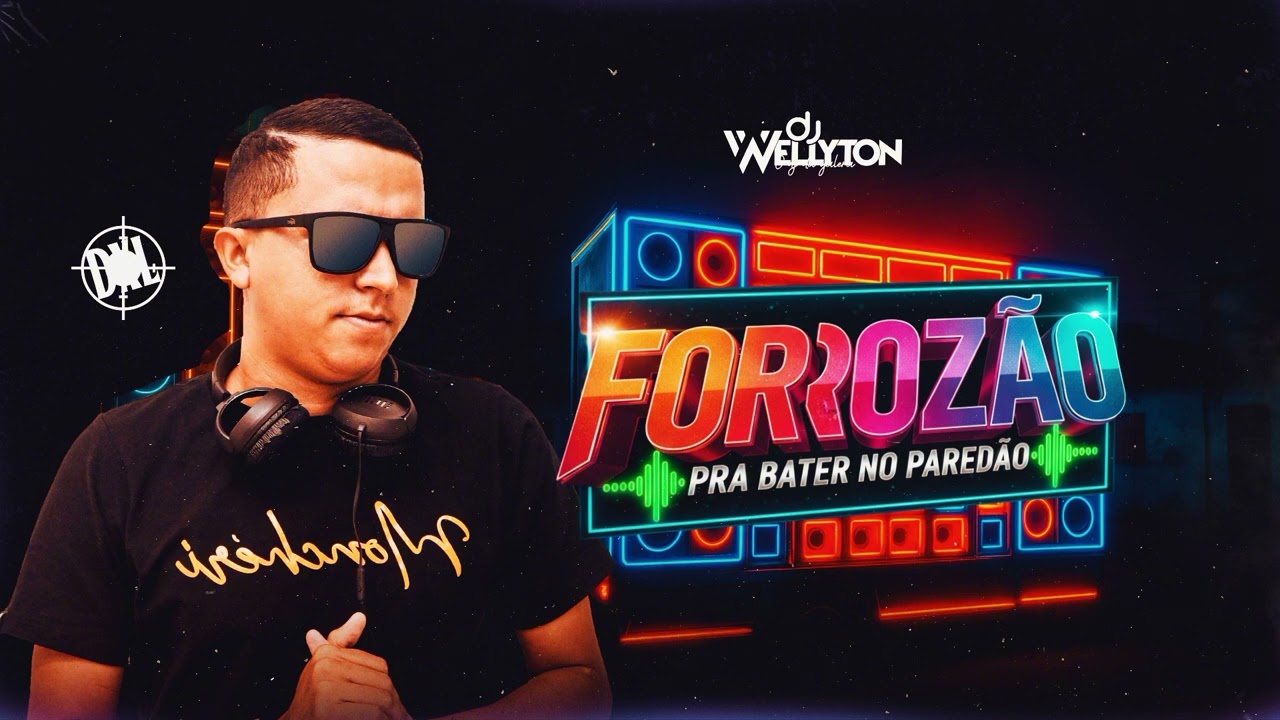 FORROZÃO PRA PAREDÃO - DJ WELLYTON 