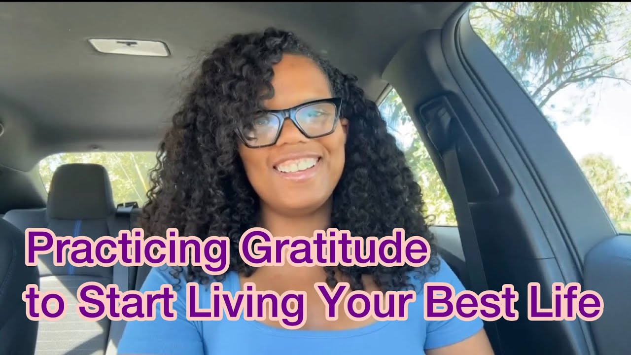 Practicing Gratitude to Start Living