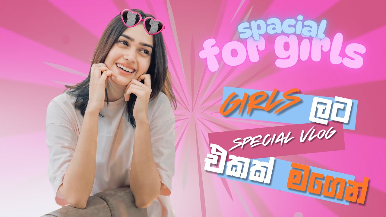Girls ලට special vlog එකක් මගෙන් 🥰🦄🙈 | VLOG 04 | Kaweerna Wanniarachchi