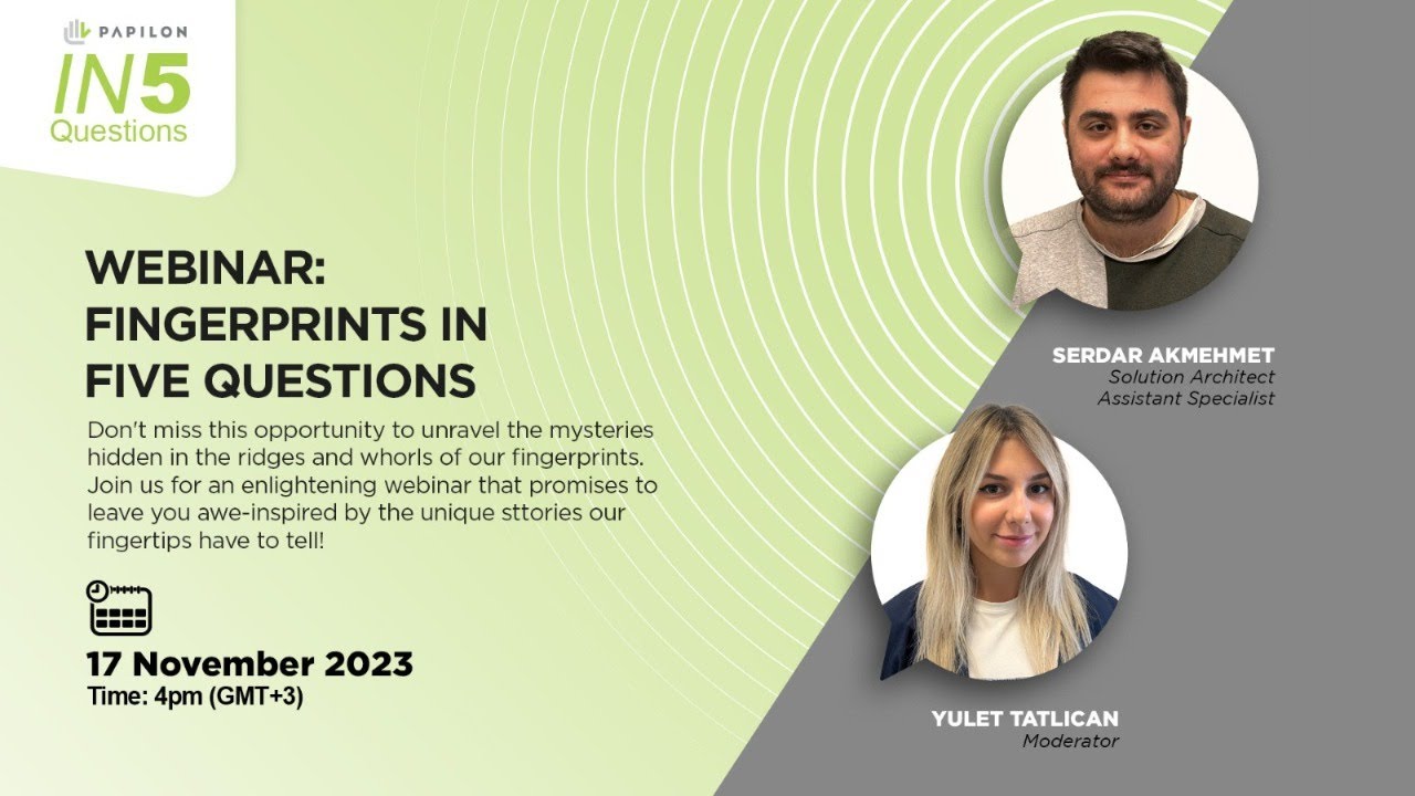 FINGERPRINTS IN FIVE QUESTIONS