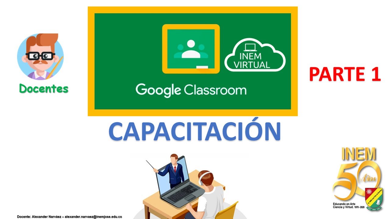 CLASSROOM - Capacitación a Docentes - Parte 1