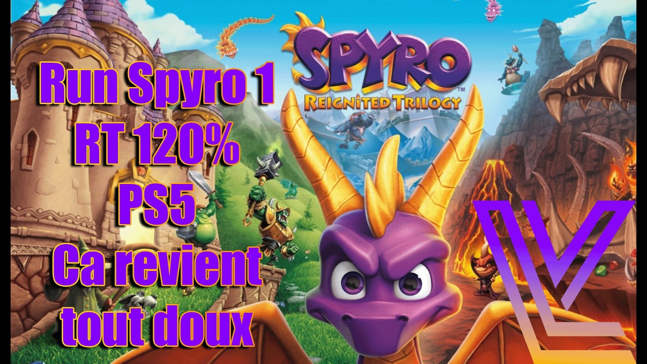 Speedrun Spyro 1 RT 120% PS5 Ca revient tout doux
