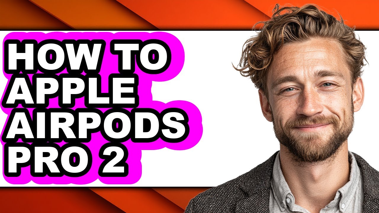 How to Apple Airpods Pro 2 (updated)