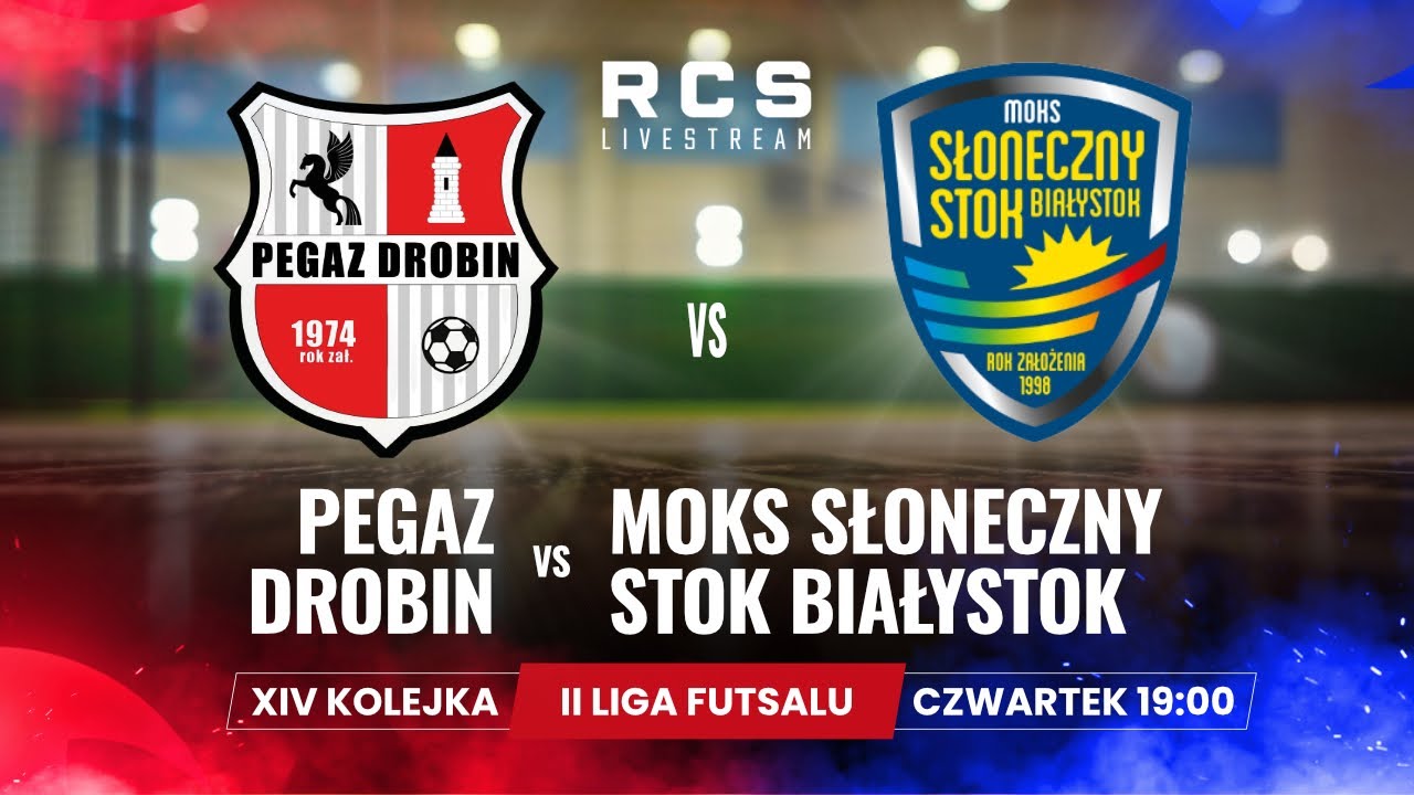 II LIGA FUTSALU🔴: PEGAZ DROBIN vs MOKS SŁONECZNY STOK BIAŁYSTOK | FUTSAL | 14. KOLEJKA