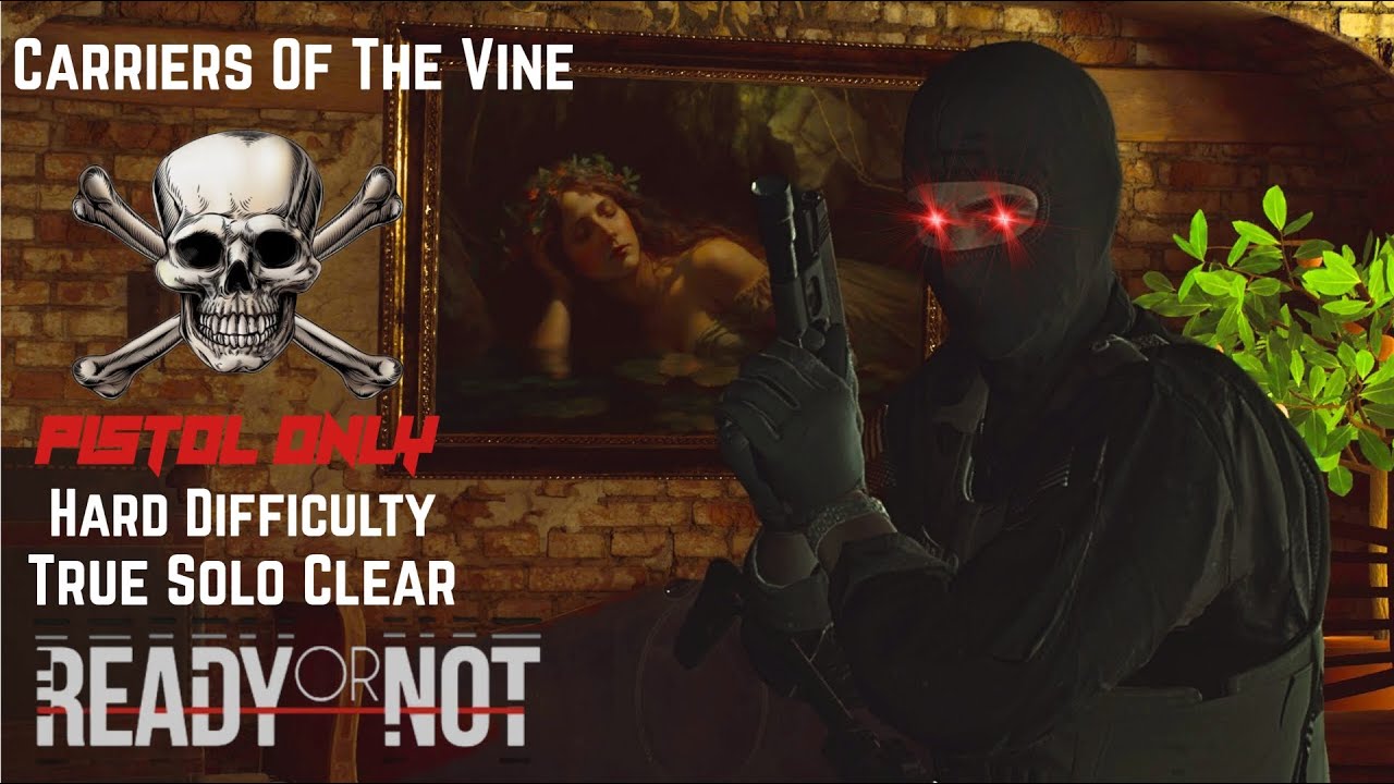 Carriers Of The Vine — Только пистолет — Высокая сложность — Истинное соло — Готов или нет