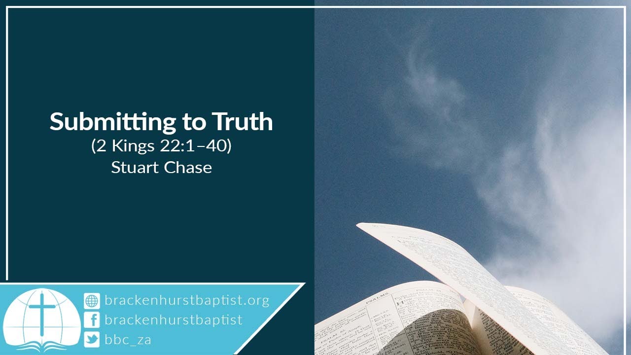Submitting to Truth (1 Kings 22:1–40)