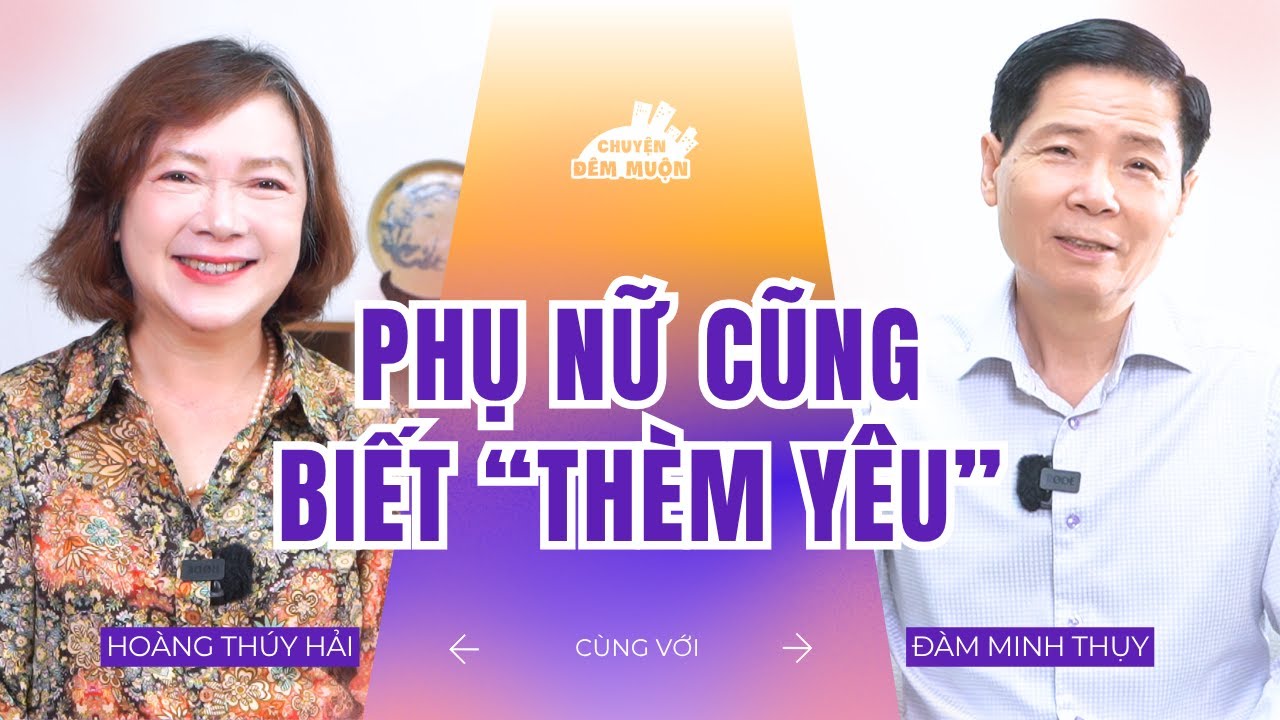 Sự thật đàn ông ít biết: Phụ nữ cũng ham muốn mạnh mẽ! | Chuyện Đêm Muộn