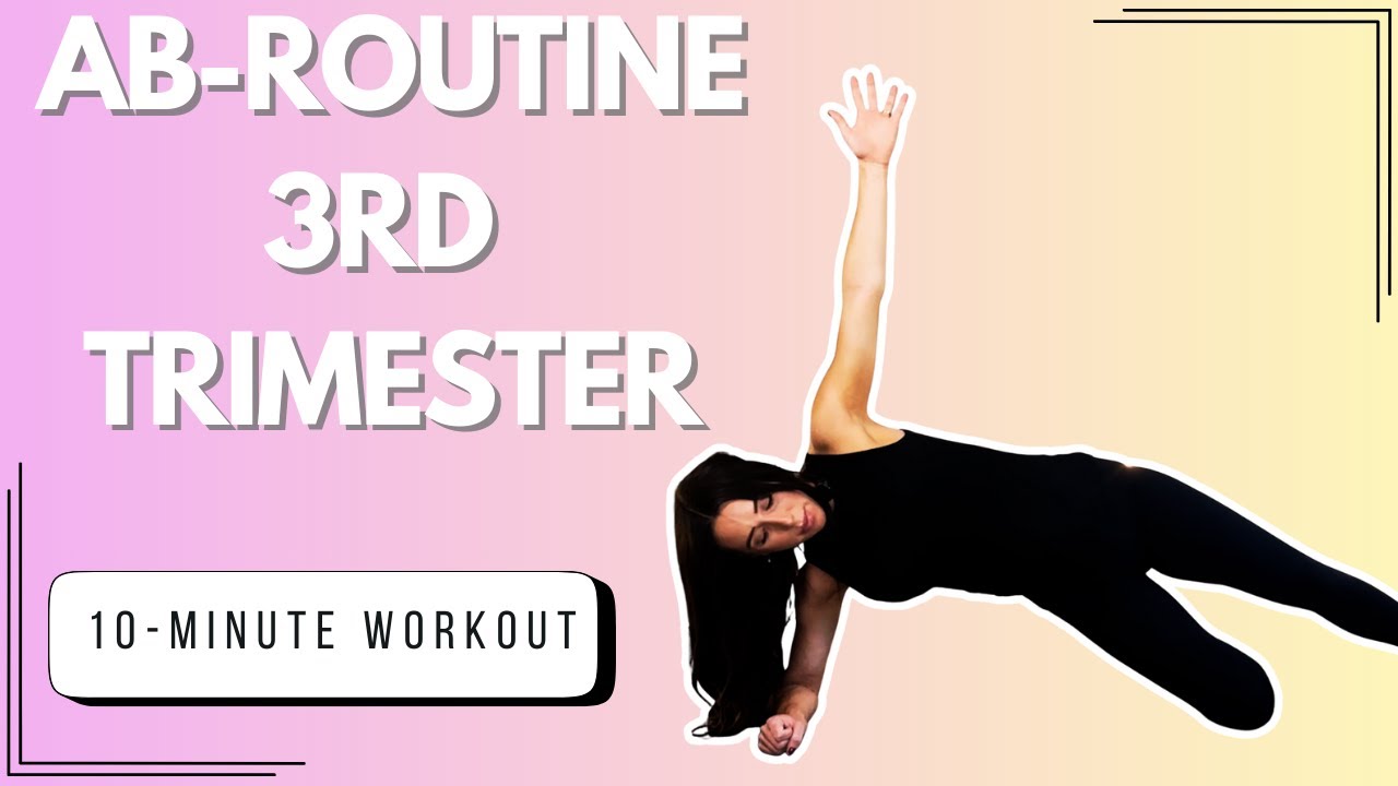 10 Minute Ab Routine - Third Trimester