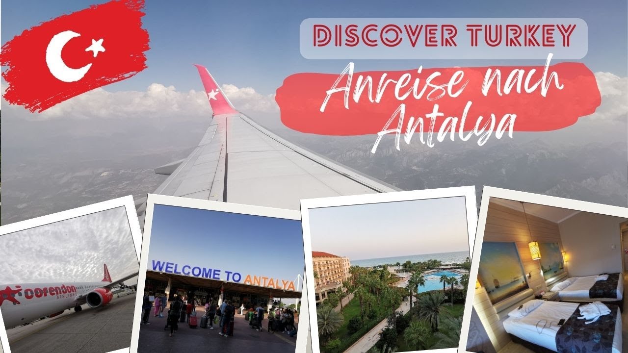 Welcome to Antalya | Wir reisen in die Türkei und starten unseren Urlaub in der Sonne | Vlog Anreise