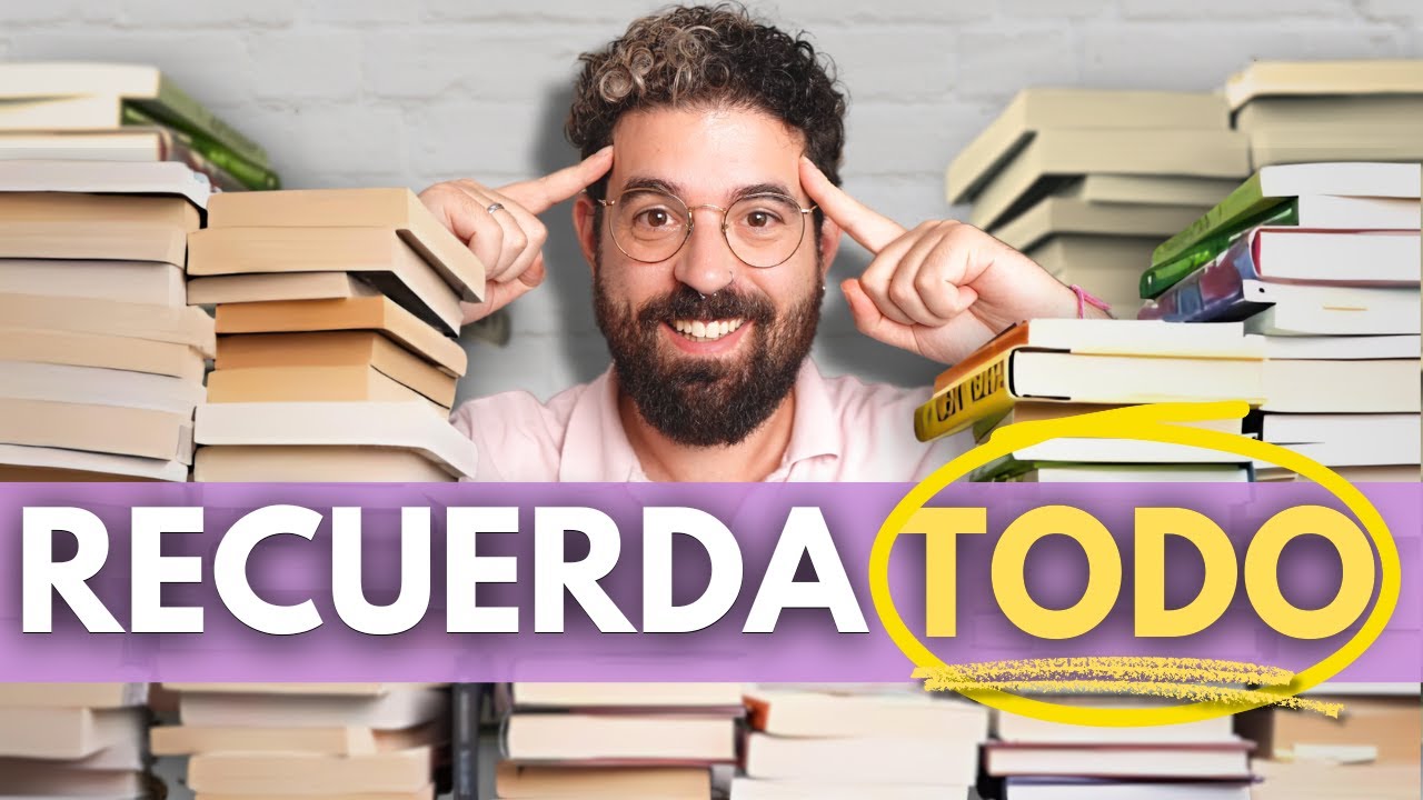 C&oacute;mo Recordar TODO Lo Que Lees 👀