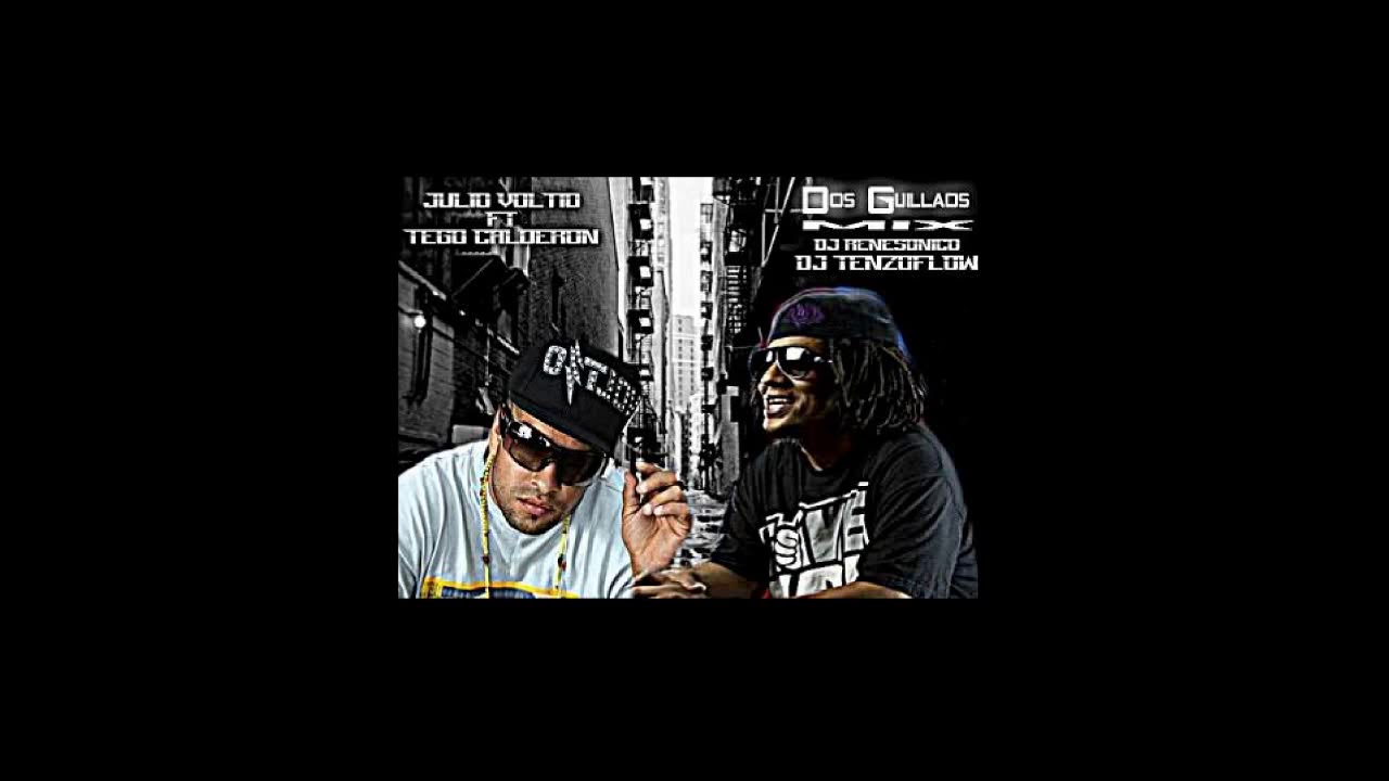Tego Calderón & julio voltio - Dos guillao (Hanzobeats)