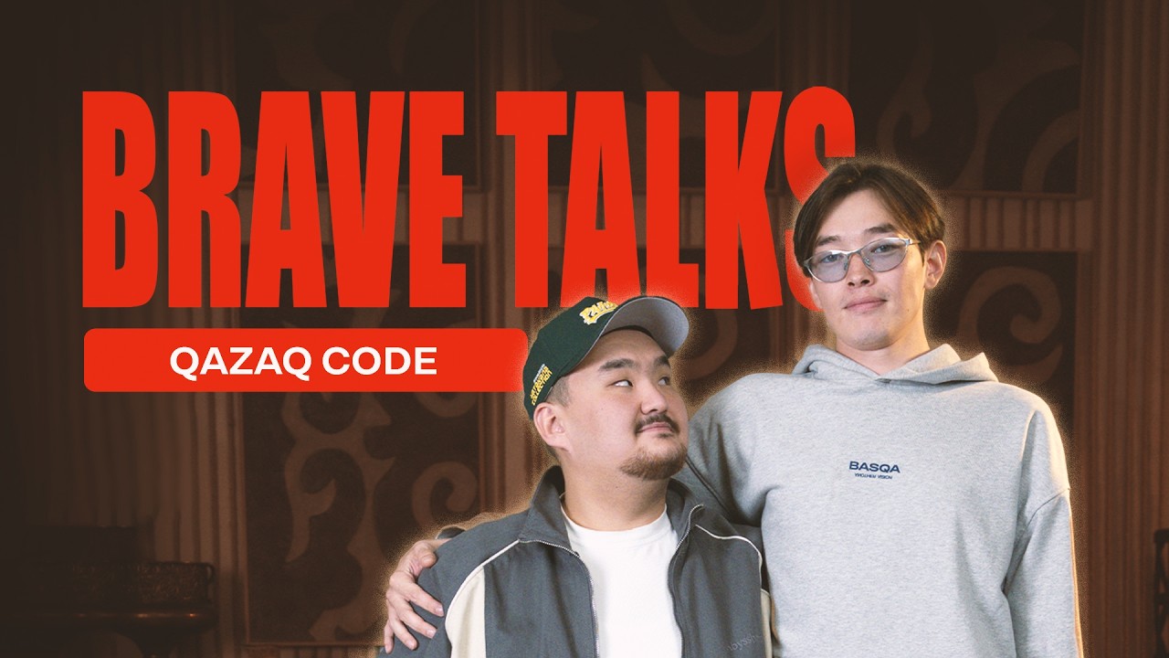 BRAVE TALKS - Special выпуск | Культурный код | Алмаз Мержакыпов и Zheka Fatbelly
