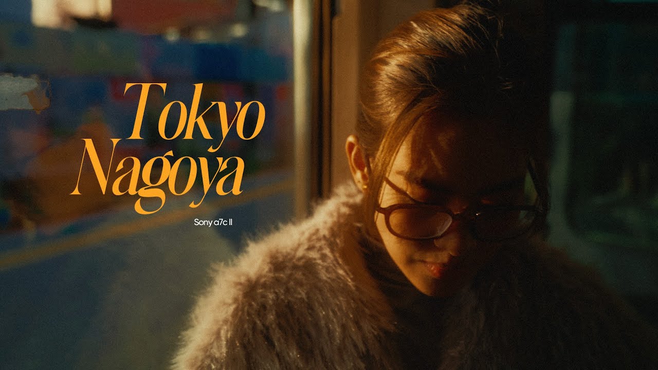 Tokyo and Nagoya, Japan | Sony a7c ii