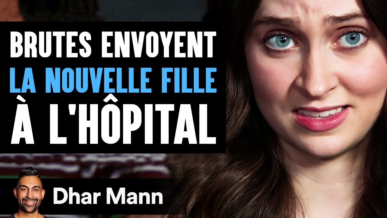 Les Brutes Envoyent LA NOUVELLE FILLE À L'hôpital | Dhar Mann Studios