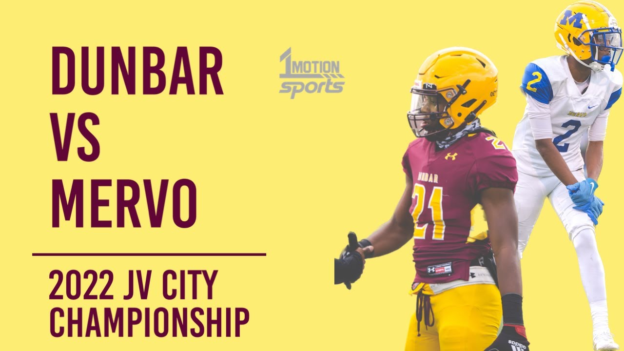 DUNBAR vs MERVO | Baltimore City JV Championship 2022 | #1MotionSports