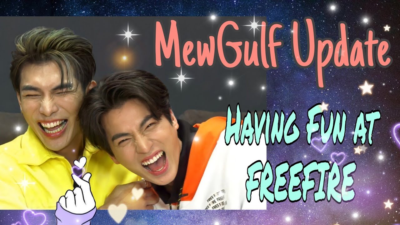 MewGulf Update (ENG SUB): MewGulf FreeFire Highlights | #FreeFireHotshot2xMewGulf |