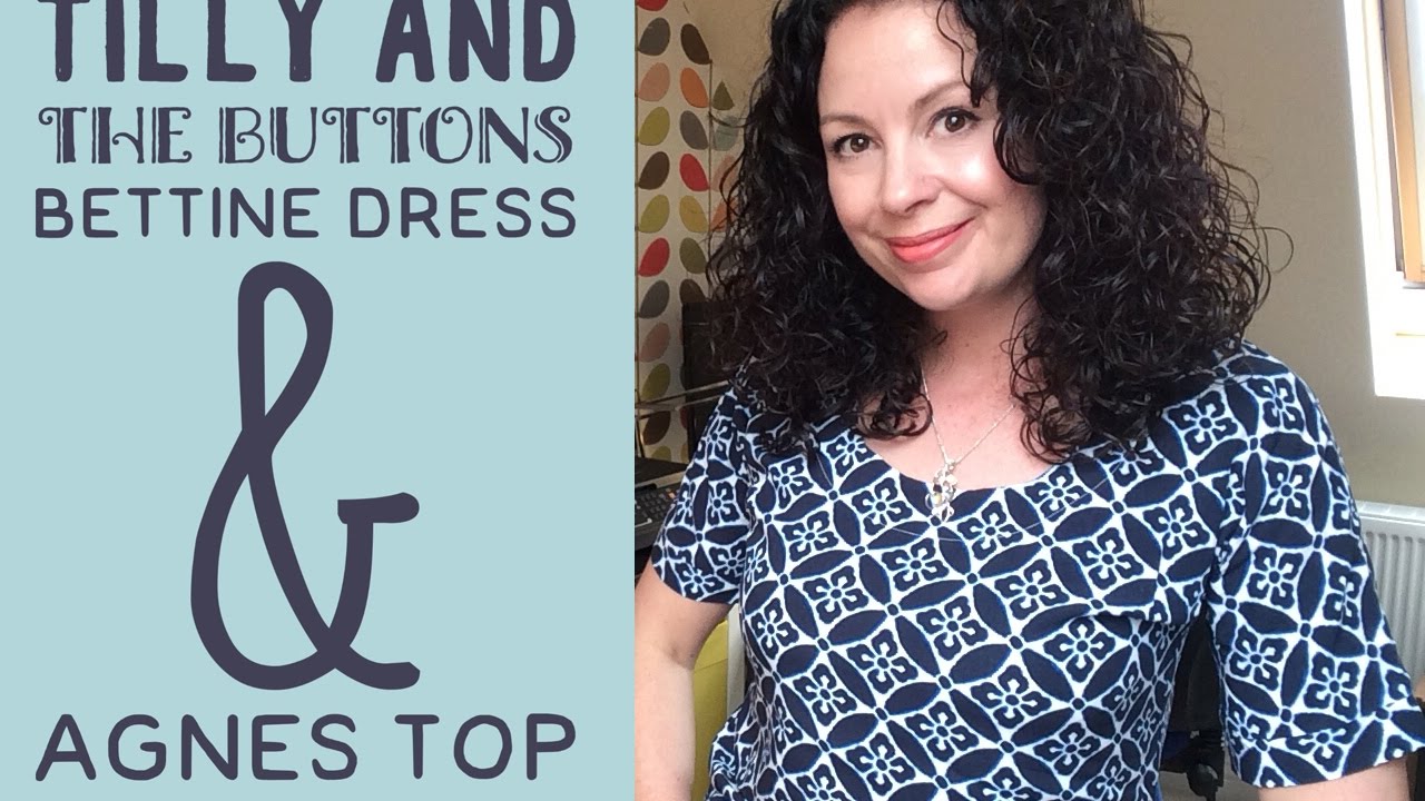 Tilly and The Buttons Bettine Dress and Agnes Top, plus my sewing plans for next week.
